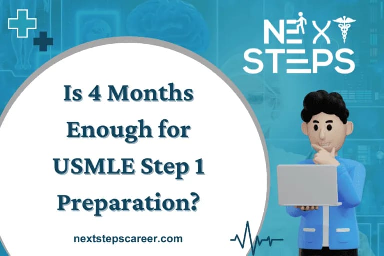Is 4 Months Enough for USMLE Step 1 Preparation?