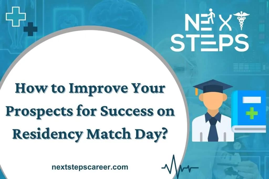 How to Boost Your Chances of Success on Residency Match Day?