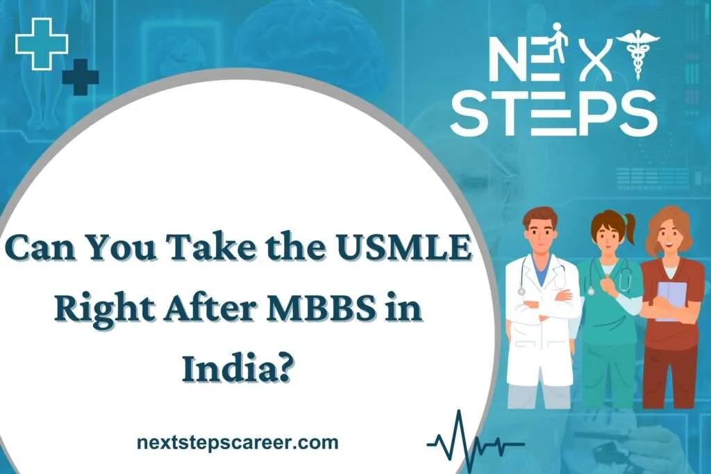 Can You Take the USMLE Right After MBBS in India?