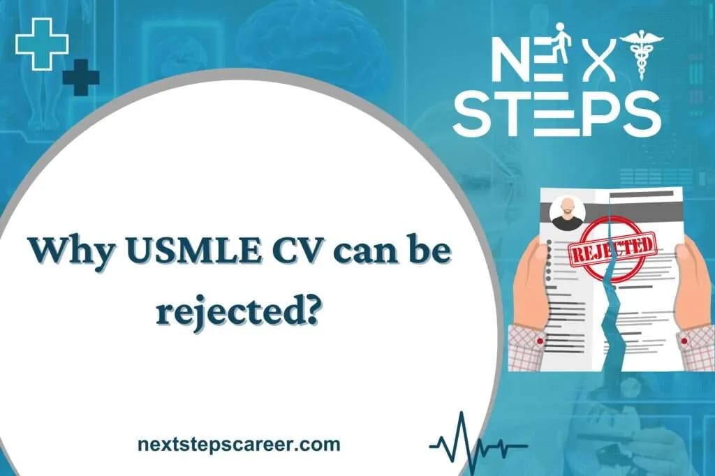 Why USMLE CV can be rejected?