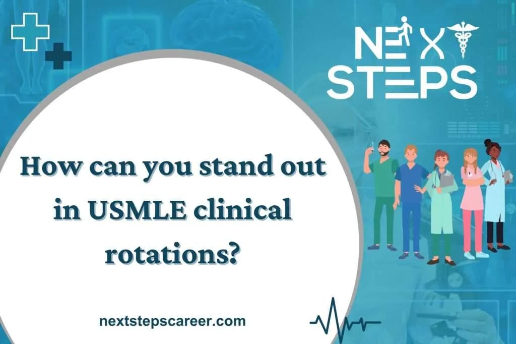 How can you stand out in USMLE clinical rotations?