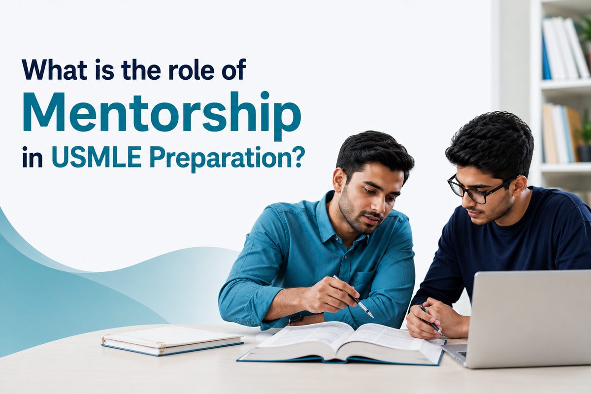 Do You Need a USMLE Mentor? What Great Mentorship Actually Looks Like